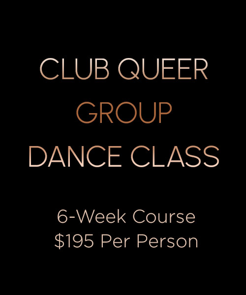 Club Queer - Group Dance Classes